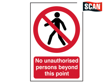 Safety Sign - No unauthorised persons beyond this point