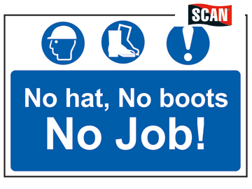 Safety Sign - No hat, no boots, no job
