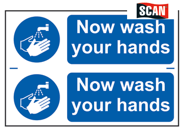 Safety Sign - Now wash your hands